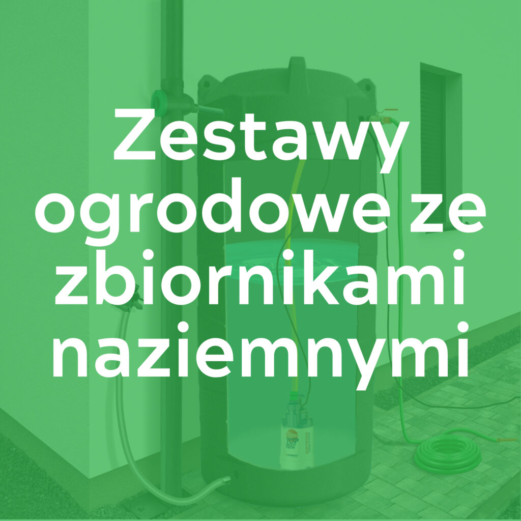 Wykorzystanie wody deszczowej - zestawy ogrodowe ze zbiornikami naziemnymi